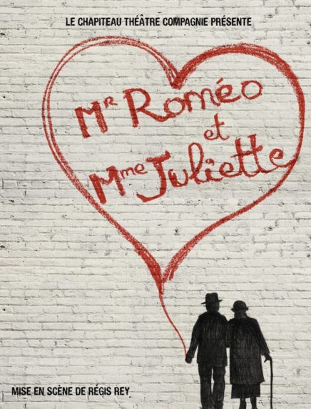 Mr Roméo et Mme Juliette  : Chapiteau Théâtre Cie