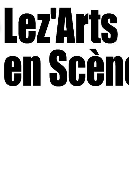 Festival Lez'arts en Scènes 14e édition