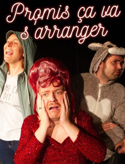 Théâtre : Promis, ça va s'arranger par la Compagnie Bruine Rouge