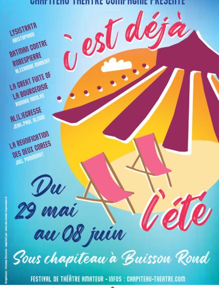 Festival Théâtre amateur - C'est déjà l'été - Chapiteau Théâtre Compagnie